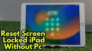 How To Reset Screen Locked iPad iF Forgot Passcode Hard Reset All Models iPad Unlock iPad Passcode [upl. by Llewxam428]