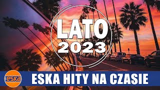 ⚡Lato 2024⚡Hity na wakacje 2024⚡Najlepsza muzyka z radia⚡Hity Eska 2024⚡ [upl. by Roche162]