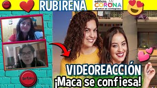 Videoreacción Rubirena ¡Maca está enamoradísima de Rubi  Rubirena  Edificio Corona  LGBTQ [upl. by Felix134]