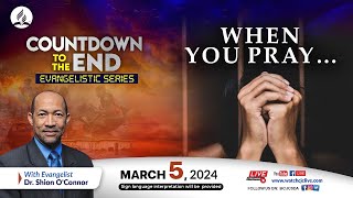 Tue Mar 5 2024  CJC Online Church  Countdown to the End  Dr Shion O’Connor  715 PM [upl. by Iraj]