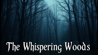 🌲👂The Whispering Woods🌲👂 [upl. by Decima659]