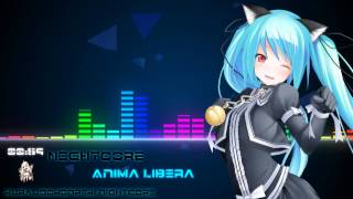 Nightcore  Anima Libera [upl. by Animas]