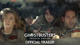 GHOSTBUSTERS FROZEN EMPIRE  Official Trailer HD [upl. by Grannia]