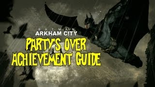 Achievement Guide Batman  Arkham City  Partys Over  Rooster Teeth [upl. by Artened63]