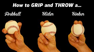 3 Pitching Grips  How to throw the Sinker Slider and Forkball [upl. by Rawlinson]