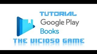 ✈️ 🚀 👽 GOOGLE PLAY LIBROS TUTORIAL DISFRUTA TUS LIBROS EN EL CELULAR TABLETA O PC ✈️ 🚀 👽 [upl. by Euqnom]