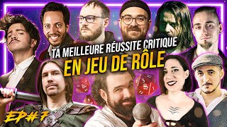 Ta meilleure réussite critique EN JEU DE RÔLE ft plein de gens incroyables [upl. by Kabob]