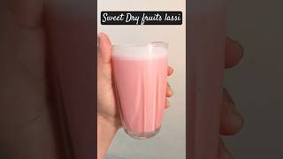 Sweet Dry fruit lassi recipe  Beat the heat shortvideo youtubeshorts summer [upl. by Eenahs815]