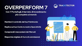 OverPerform 7  Il servizio di Investimento più completo al mondo [upl. by Moon]