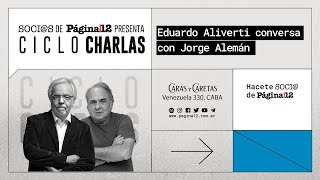 Socis de Página12 presenta Ciclo charlas  Eduardo Aliverti conversó con Jorge Alemán [upl. by Aekal]