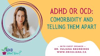 ADHD or OCD Comorbidity and Telling Them Apart [upl. by Varden]