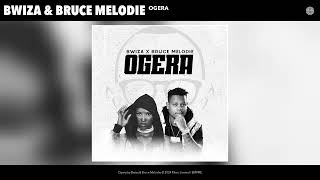 Bwiza amp Bruce Melodie  Ogera Official Audio [upl. by Assenab]