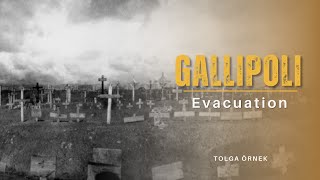 Evacuation I Gallipoli [upl. by Berny447]