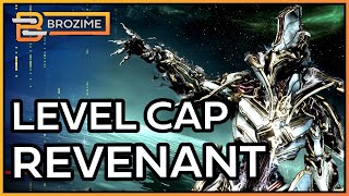 LEVEL CAP REVENANT PRIME  Warframe Builds Refresh 2024 [upl. by Delos]