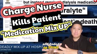 Nurse Accidentally Kills Patient with Medication Mix Up  Patient Drank A Dialysis Solution [upl. by Tris]