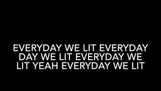 YFN Lucci ft PnB Rock  Everyday We Lit Clean Lyrics [upl. by Enyallij]