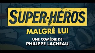 SUPERHÉROS MALGRÉ LUI  Bandeannonce VF Philippe Lacheau [upl. by Eedeed]