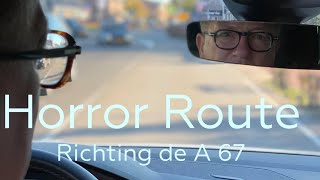 HORROR EXAMENROUTE RICHTING DE A67 [upl. by Leyameg]