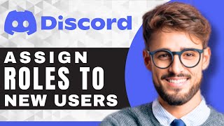 How to Auto Assign Roles to New Users  Discord For Beginners [upl. by Aroved]