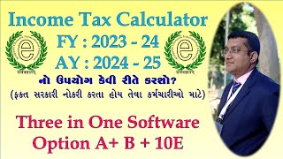 Income Tax Calculator FY  202324 AY  202425 Option A  B  10E New Tax vs Old Tax Regime [upl. by Aisital249]