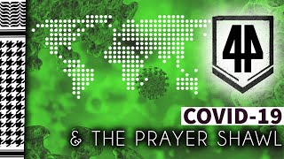 COVID19 Corona Virus The Prayer shawl Tallit Teaching Bible Study [upl. by Zilla]