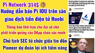 Pi Network  Hướng dẫn từng bước để bán Pi P2P của Huobi Chỉ Pi IOU [upl. by Delano]