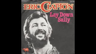 Eric Clapton  Lay Down Sally HDLyrics [upl. by Eninotna653]