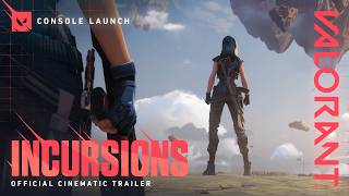 INCURSIONS  Official Console Cinematic Trailer  VALORANT [upl. by Aerda]