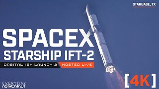 4K Watch SpaceX launch Starship the biggest rocket ever LIVE up close and personal [upl. by Aurelia780]