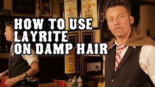 How to use Layrite Pomade on damp hair [upl. by Aluor]