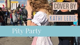 Pity Party  Remix  Kathi Ledig Cover  Melanie Martinez [upl. by Kelly663]