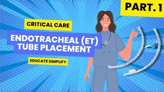 Critical Care  Endotracheal Tube Placement Part 1 intubation icu endotrachealtube [upl. by Lynde272]