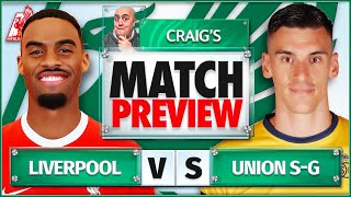 LIVERPOOL vs UNION SAINTGILLOISE Starting XI Prediction amp Preview [upl. by Gardener]