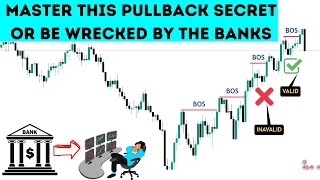 Master This Pullback Secret Or Be Wrecked By The Banks  Smart Money Concepts [upl. by White]