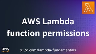 AWS Lambda function permissions  AWS Lambda Fundamentals [upl. by Anekam]