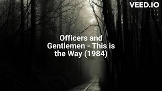 Officers and Gentlemen  This is the Way 1984 [upl. by Pasadis]