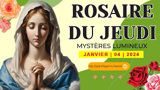 AUJOURDHUI SAINT ROSAIRE  MYSTÈRES LUMINEUX ROSAIRE DU JEUDI🌹04 JANVIER 2024 [upl. by Remo]