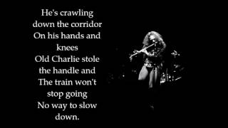 Jethro Tull  Locomotive Breath Lyrics [upl. by Dnomaj651]