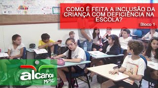 Como é feita a inclusão da criança com deficiência na escola Programa Alcance  112014 bloco 1 [upl. by Haik]