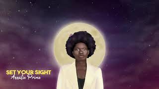 Annalie Prime  Set Your Sight Lyric Video [upl. by Birck916]