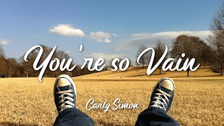 Carly Simon – You’re So Vain Lyric Video [upl. by Nogas]