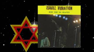 Israel Vibration  Whats The Use 1981 [upl. by Saraiya746]