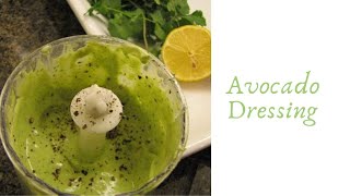 Avocado Dressing the creamy and delicious avocado dressing recipe [upl. by Asereht]