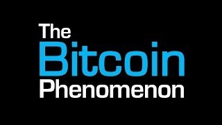 The Bitcoin Phenomenon [upl. by Sueaddaht]