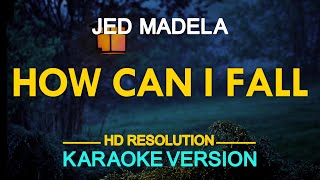 HOW CAN I FALL  Jed Madela Breathe 🎙️  KARAOKE  🎶 [upl. by Zales686]