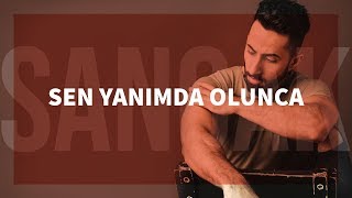 Sancak  Sen Yanımda Olunca [upl. by Hortensia528]