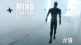 SUPERHOT MIND CONTROL DELETE ▷ Скачки По Телам 9 No Comments [upl. by Sedecrem]