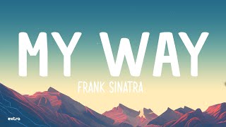 Frank Sinatra  My Way Lyrics [upl. by Duke]