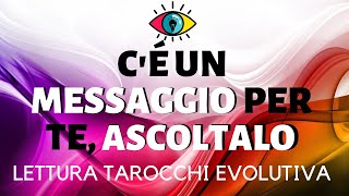 CÈ UN MESSAGGIO PER TE  LETTURA INTERATTIVA TAROCCHI [upl. by Udella]