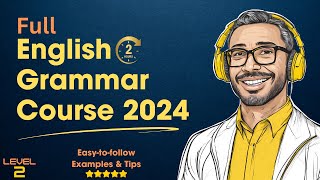 Master English Grammar in 2024 with THIS Complete Course  Tenses  Parts of Speech [upl. by Reinal962]